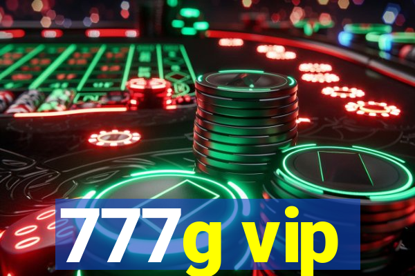 777g vip